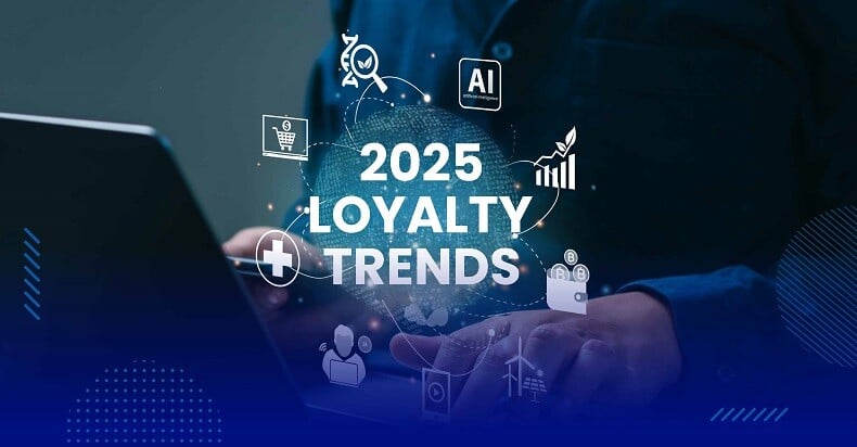 Loyalty Trends to Watch in 2025