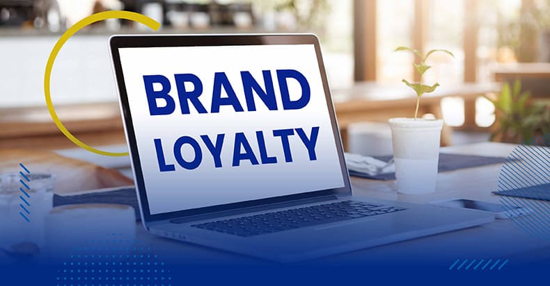 Pentingnya Brand Loyalty Kesuksesan untuk Bisnis