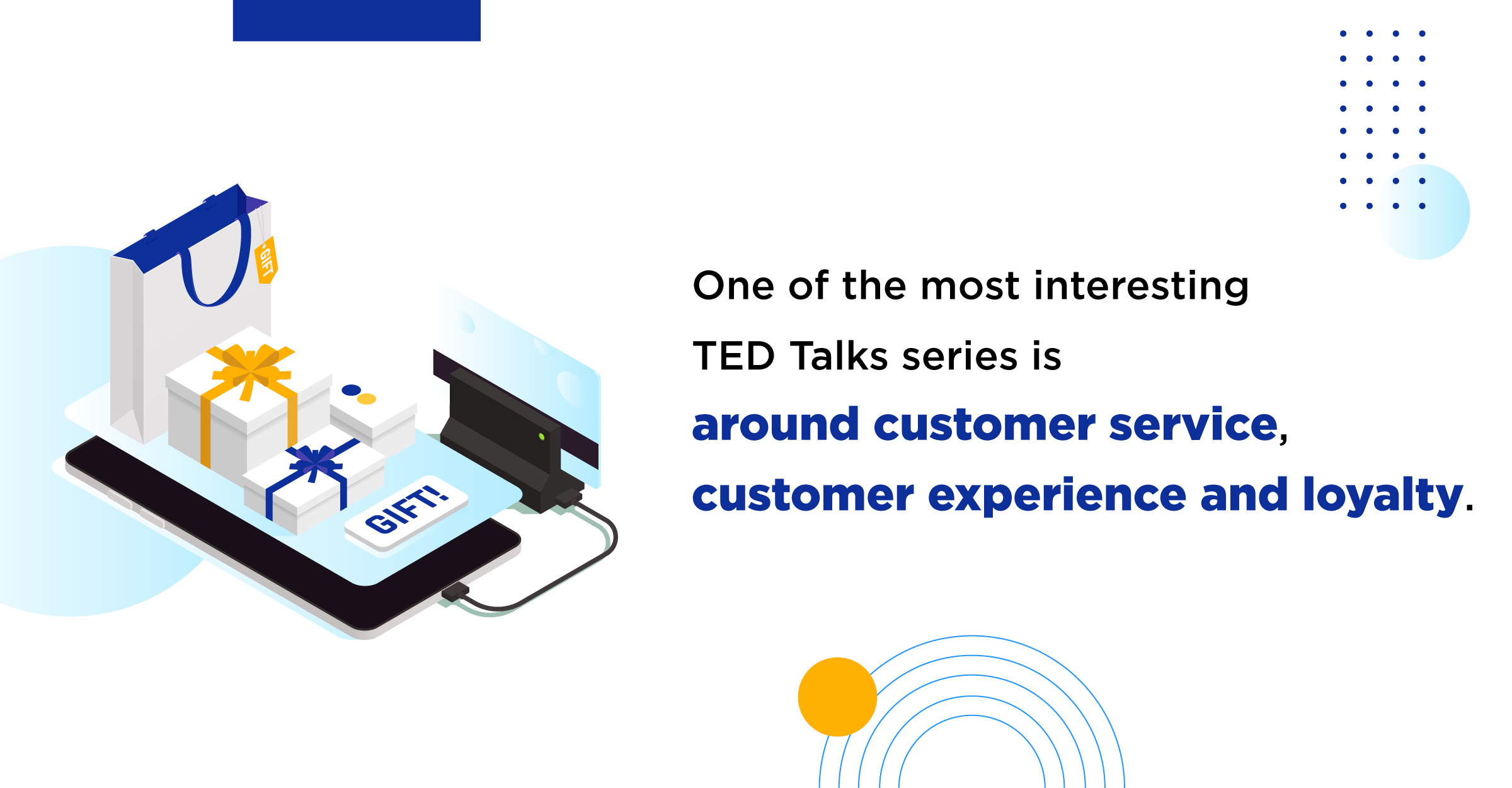 6 Inspiring TED Talks About Customer Loyalty & Retention